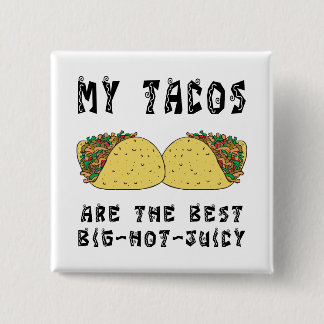 Meine Tacos sind das Beste Button