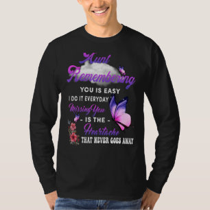 Meine Tante erinnert dich daran ist Vermisst, du b T-Shirt
