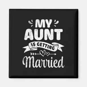 Meine Tante heiratet Hochzeit Uncle Nie Magnet