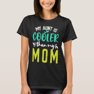 Meine Tante ist Cooler als meine Mama niedliche Ki T-Shirt