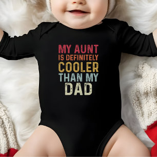 Meine Tante ist definitiv Cool als mein Vater Baby Strampler