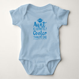 Meine Tante ist definitiv Cool als mein Vater Baby Strampler