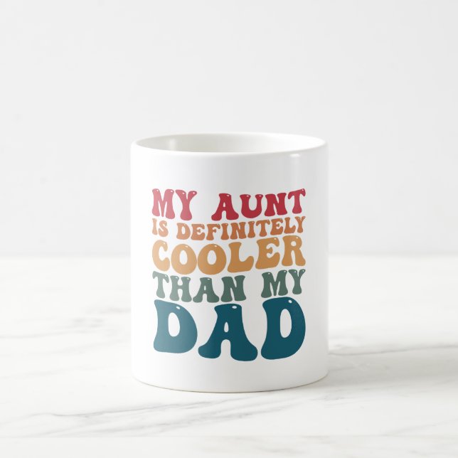 Meine Tante ist definitiv Cool als mein Vater Kaffeetasse (Mittel)