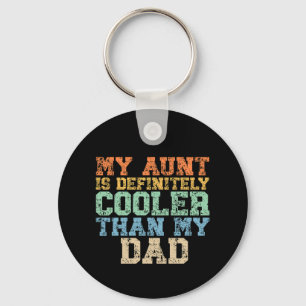 Meine Tante ist definitiv Cool als mein Vater Schlüsselanhänger