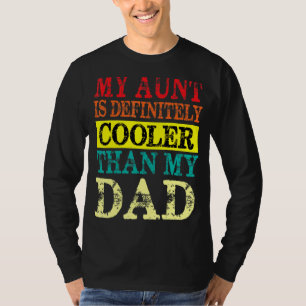 Meine Tante ist definitiv Cool als meine Vater Tan T-Shirt