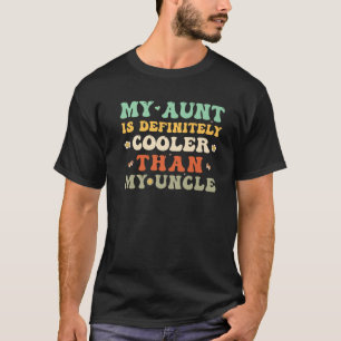 Meine Tante ist definitiv Cooler als mein Onkel Fu T-Shirt
