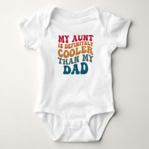 Meine Tante ist definitiv Cooler als mein Vater Baby Strampler
