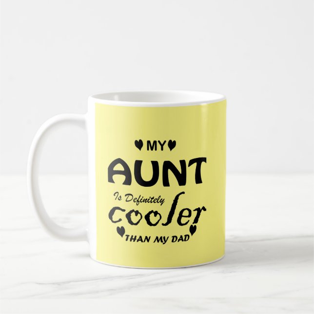 Meine Tante ist definitiv cooler als mein Vater Kaffeetasse (Links)