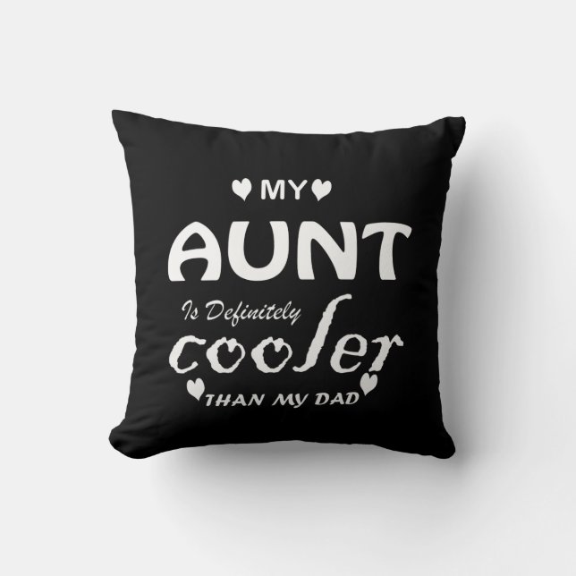 Meine Tante ist definitiv cooler als mein Vater Kissen (Vorderseite)