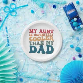 Meine Tante ist definitiv cooler als mein Vater Pappteller