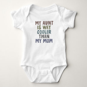 Meine Tante ist viel cooler als meine Mutter Lusti Baby Strampler