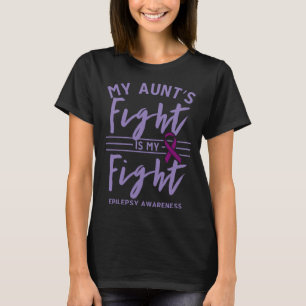 Meine Tante kämpft gegen meine Epilepsie T-Shirt