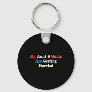 Meine Tante und mein Onkel werden heiraten Schlüsselanhänger