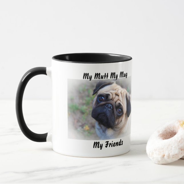 Meine Tasse Mutt meine Freunde. (Mit Donut)