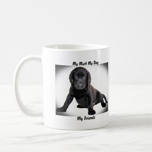 Meine Tasse Mutt meine Freunde. (Links)