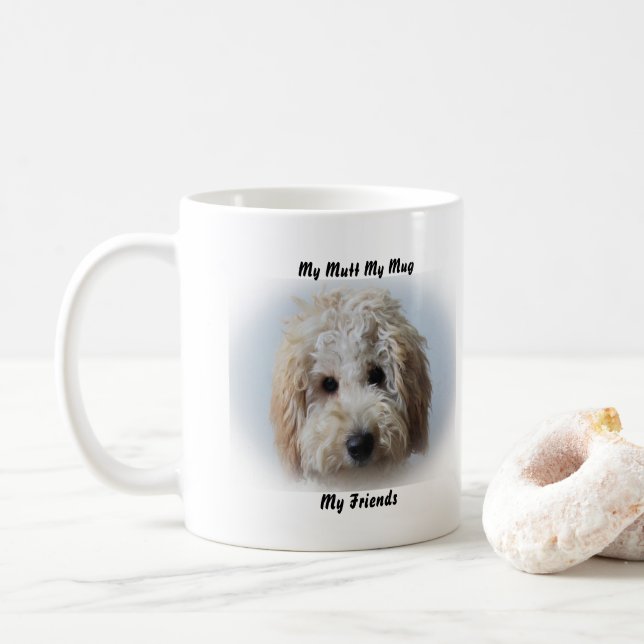 Meine Tasse Mutt meine Freunde. (Mit Donut)