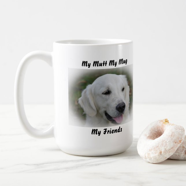 Meine Tasse Mutt meine Freunde. (Mit Donut)
