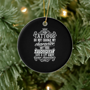 Meine Tattoos ändern mein Zeichengeschenk Tattoo n Keramik Ornament