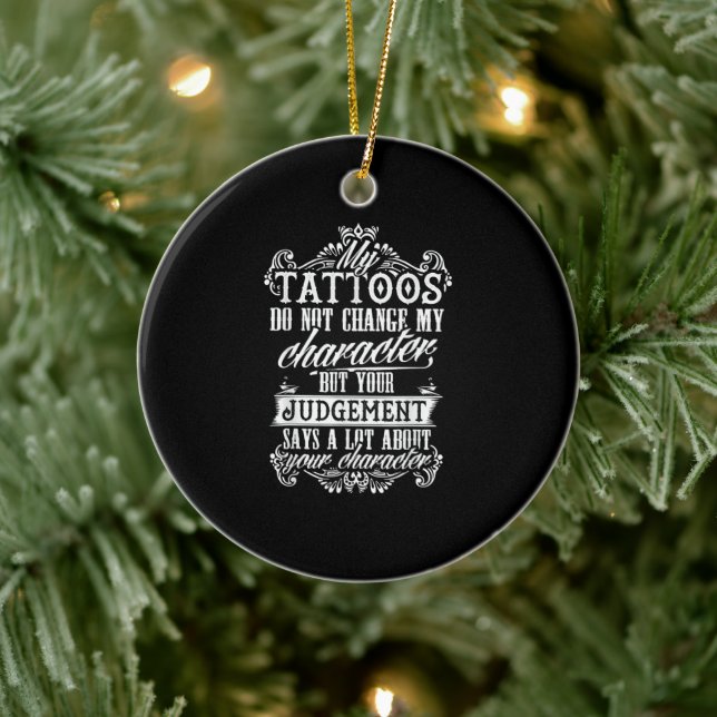 Meine Tattoos ändern mein Zeichengeschenk Tattoo n Keramik Ornament (Baum)