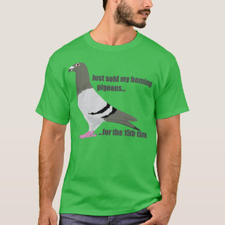 Meine Tauben verkaufen 1 T-Shirt