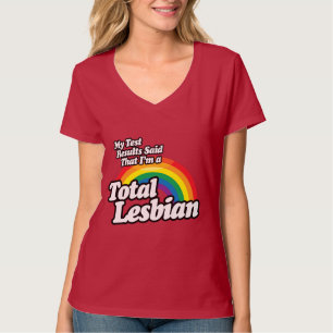 MEINE TESTERGEBNISSE SAGTEN LESBISCH T-Shirt