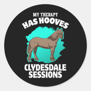 Meine Therapie hat Hooves Clydesdale Sessions Hors Runder Aufkleber