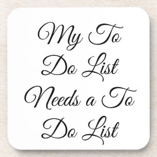 Meine To-Do-Liste braucht eine To-Do-Liste 😂 Getränkeuntersetzer