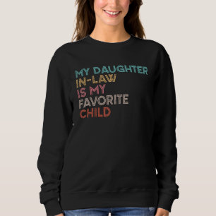 Meine Tochter im Jura ist mein Lieblingskind Vinta Sweatshirt