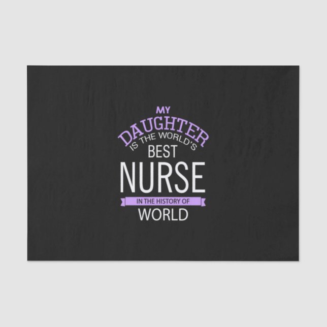 Meine Tochter ist die beste Krankenschwester der W Seidenpapier (Vorderseite)