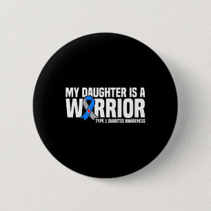 Meine Tochter ist ein Krieger Typ 1 Diabetes-Bewus Button