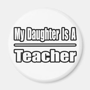 Meine Tochter ist Lehrerin Magnet