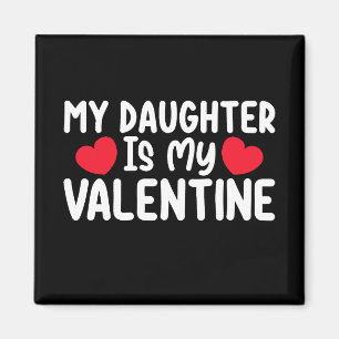 Meine Tochter ist mein Valentinstag Mama Papa Lieb Magnet