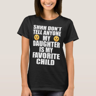 Meine Tochter ist meine liebste Kind Vater Mama Da T-Shirt