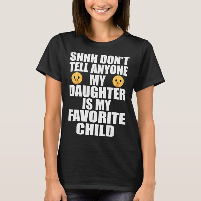 Meine Tochter ist meine liebste Kind Vater Mama Da T-Shirt (Vorderseite)