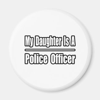 Meine Tochter ist Polizistin Magnet