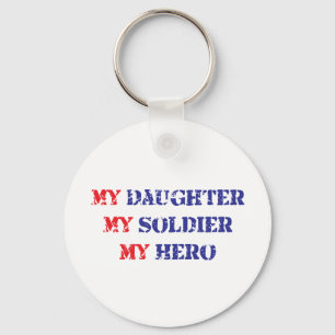 Meine Tochter, mein Soldat, mein Held Schlüsselanhänger