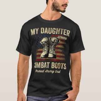 Meine Tochter trägt Kampfstiefel, stolzer Army-Vat T-Shirt