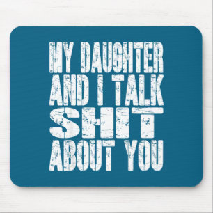 Meine Tochter und ich sprechen über dich Vater Mut Mousepad