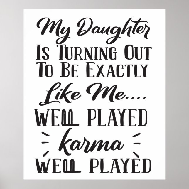 Meine Tochter wird genau wie ich Poster (Vorne)
