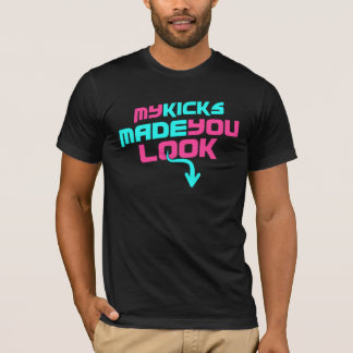 Meine Tritte machten Sie Blick-Turnschuh-T-Shirt T-Shirt
