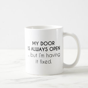 Meine Tür ist immer offen Kaffeetasse