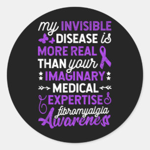 Meine unsichtbare Krankheit ist realer, fibromyalg Runder Aufkleber
