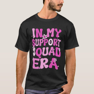 Meine Unterstützungskundschaft Ära Groovy Brustkre T-Shirt