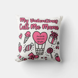 Meine Valentine nennen mich Mama Kissen