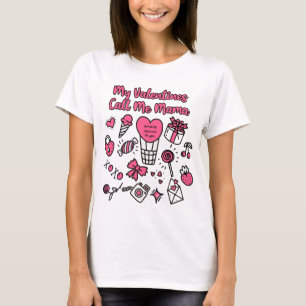 Meine Valentine nennen mich Mama T-Shirt