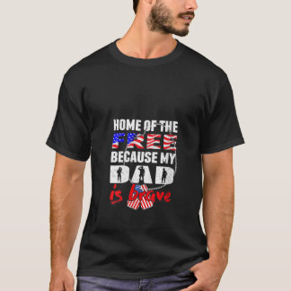 Meine Vater sind tapfere Zuhause der freien Proud- T-Shirt