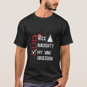Meine Vino-Obsession Schöne Unartige Weihnachten V T-Shirt