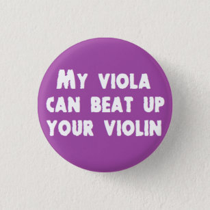Meine Viola kann Ihren Violinen-Knopf oben Button