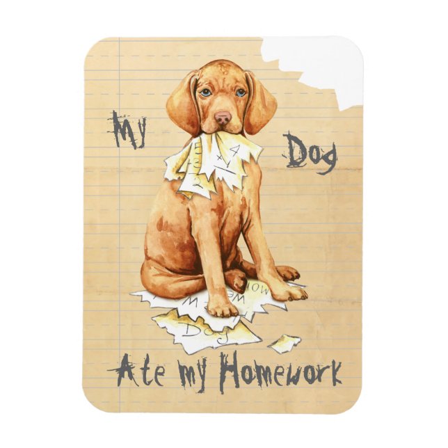 Meine Vizsla Ate Hausaufgaben Magnet (Vertikal)