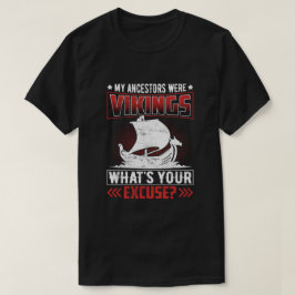 Meine Vorfahren besuchten T-Shirt